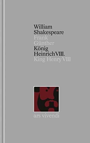 König Heinrich VIII. / King Henry VIII.: Band 32 (Shakespeare-Gesamtausgabe) von Ars Vivendi